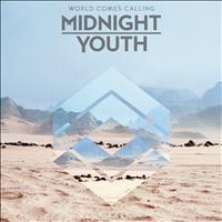 Midnight Youth - World Comes Calling