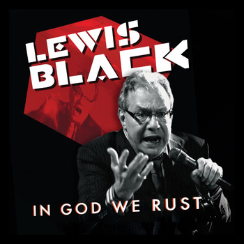 Lewis Black - In God We Rust (Explicit)