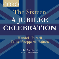 The Sixteen - A Jubilee Celebration
