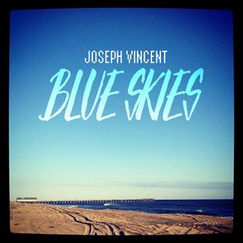 Joseph Vincent - Blue Skies - Single