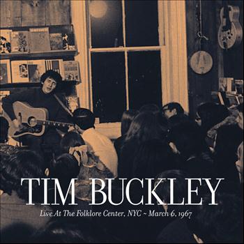 Tim Buckley - Live at the Folklore Center - March 6th, 1967