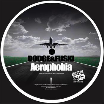 Dodge &amp; Fuski - Aerophobia