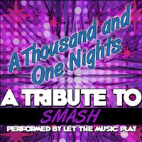 Let The Music Play - A Thousand and One Nights (A Tribute to Smash) - Single