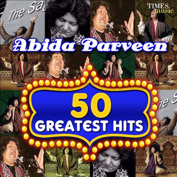 Abida Parveen - 50 Greatest Hits Abida Parveen