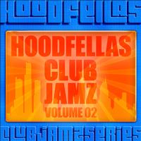 Hoodfellas - Club Jamz Vol.2