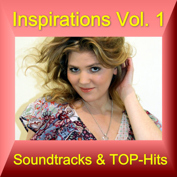 Various Artists - Inspirations Vol. 1 (Soundtracks & TOP-Hits)