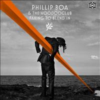 Phillip Boa & The VoodooClub - Faking to Blend In