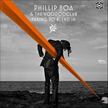 Phillip Boa & The VoodooClub - Faking to Blend In