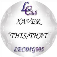 Xaver - This/that