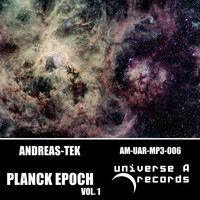 Andreas-Tek - Planck Epoch, Vol. 1