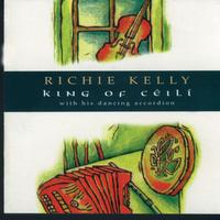 Richie Kelly - King of Céilí
