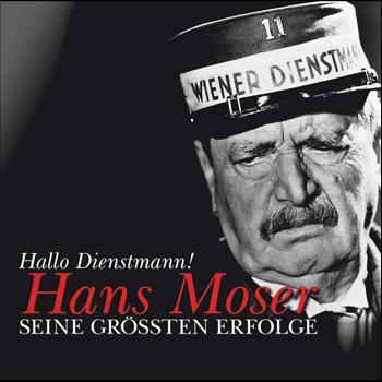 Hans Moser - Seine größten Erfolge