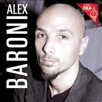 Alex Baroni - Un'ora con...