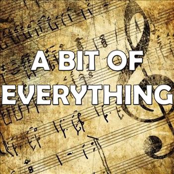 Various Artists - A Bit of Everything