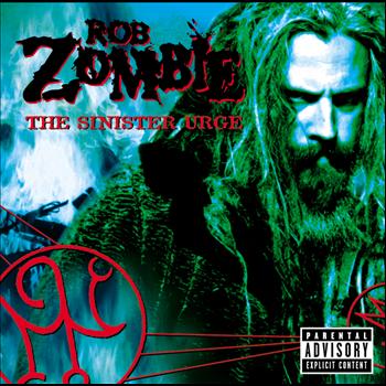 Rob Zombie - The Sinister Urge (Explicit)