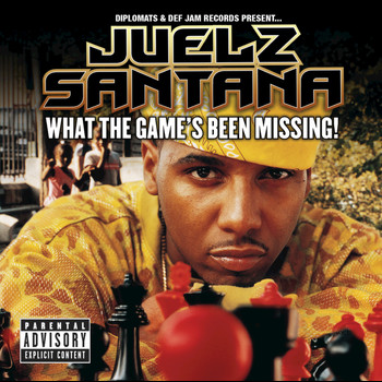 Juelz Santana - What The Game's Been Missing! (Explicit Version)