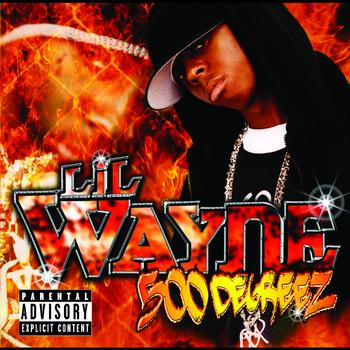 Lil Wayne - 500 Degreez (Explicit Version)