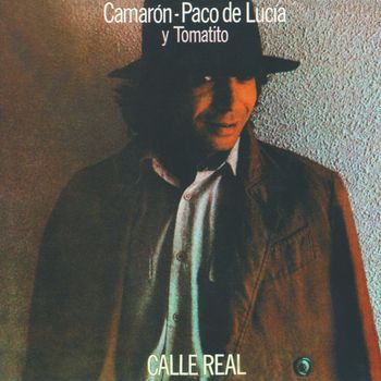 Camarón De La Isla - Calle Real
