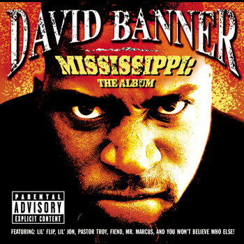 David Banner - Mississippi-The Album (Explicit Version)