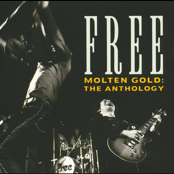 Free / Paul Kossoff - Molten Gold: The Anthology (Explicit)
