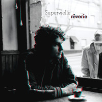 Luciano Supervielle - Rêverie