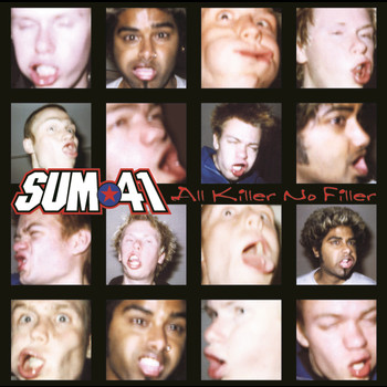 Sum 41 - All Killer, No Filler (Explicit)