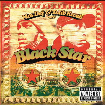 Black Star - Mos Def & Talib Kweli Are Black Star (Explicit Version)
