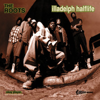 The Roots - Illadelph Halflife (Explicit)
