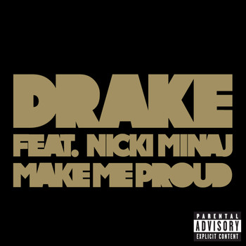 Drake / Nicki Minaj - Make Me Proud (Explicit Version)
