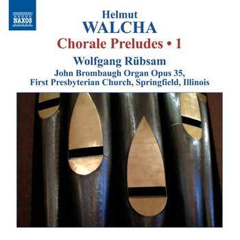 Wolfgang Rübsam - Walcha: Chorale Preludes,, Vol. 1