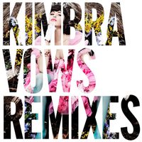 Kimbra - Vows Remixes