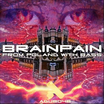 BRAINPAIN - From Poland with Bass