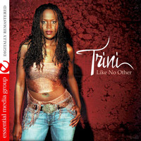 Trini - Like No Other (Digitally Remastered)