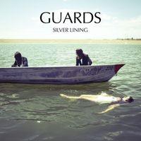 Guards - Silver Lining - Single