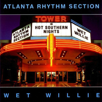 Atlanta Rhythm Section & Wet Willie - Hot Southern Nights