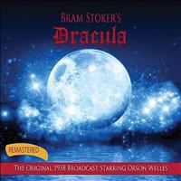Orson Welles - Bram Stoker's Dracula (Remastered)
