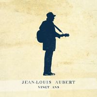 Jean-Louis Aubert - Vingt ans