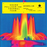 Sound Pellegrino Thermal Team - Activate / I Be - EP