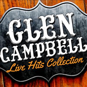 Glen Campbell - Live Hits Collection