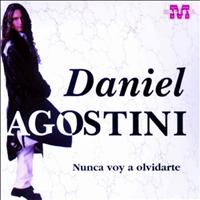 Daniel Agostini - Nunca Voy a Olvidarte