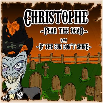 Christophe - Fear The Dead