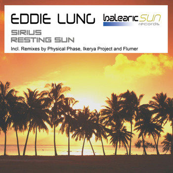 Eddie Lung - Sirius / Resting Sun