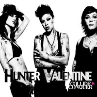 Hunter Valentine - Collide and Conquer