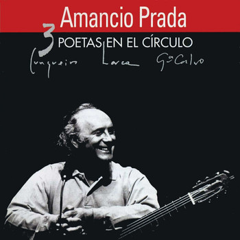 Amancio Prada - 3 Poetas en el Círculo