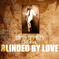 Slim Smith - Blinded By Love