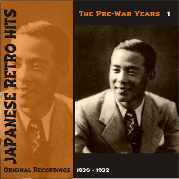 Various Artists - Japanese Retro Hits - The Pre War Years, Volume 1