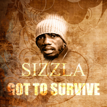 Sizzla - Got To Survive
