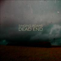 Singing Adams - Dead End