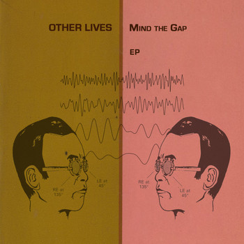 Other Lives - Mind The Gap