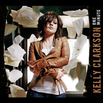 Kelly Clarkson - One Minute